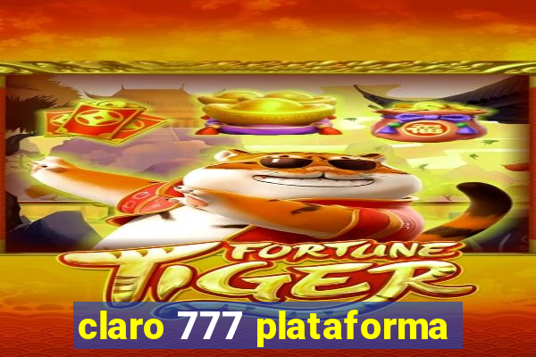 claro 777 plataforma